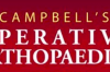 Campbell's Operative Orthopaedics 2007